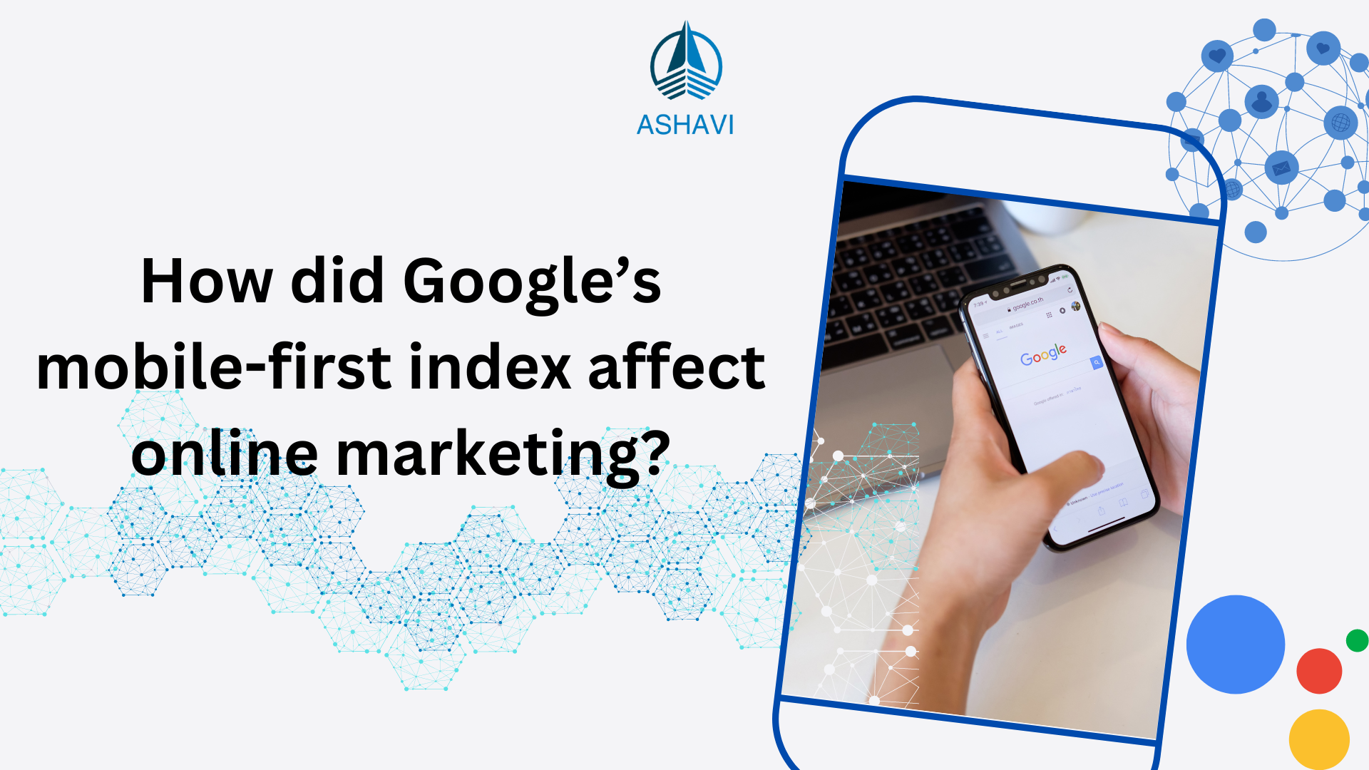 How did Google’s mobile-first index affect online marketing?